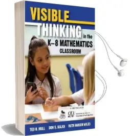 Visible Thinking in the k-8 Mathematics Classroom Audiobook download free by Ted H. Hull
