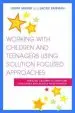 Audiobook Working With Children and Teenagers Using Solution Focused Approaches: Enabling Children to Overcome Challenges and Achieve Their Potential author Judith Milner