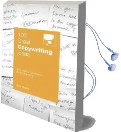 100 Great Copywriting Ideas From Leading Companies Around the World Audiobook download free by Andy Maslen