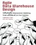 Audiobook Agile Data Warehouse Design: Collaborative Dimensional Modeling, From Whiteboard to Star Schema author Jim Stagnitto