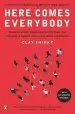 Audiobook Here Comes Everybody: The Power of Organizing Without Organizations author Clay Shirky