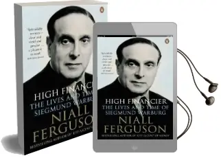 High Financier: The Lives and Time of Siegmund Warburg Audiobook download free by Niall Ferguson