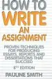 Audiobook How to Write an Assignment, 8th Edition: Proven Techniques for Producing Essays, Reports and Dissertations That Succeed author Pauline Smith