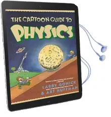 The Cartoon Guide to Physics Audiobook download free by Larry Gonick