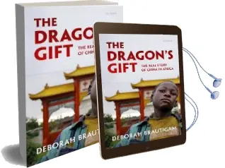 The Dragon'S Gift: The Real Story of China in Africa Audiobook download free by Deborah Brautigam