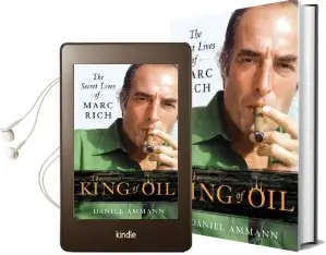 The King of oil: The Secret Lives of Marc Rich Audiobook download free by Daniel Ammann