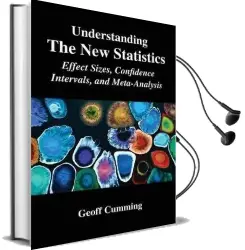 Understanding the new Statistics: Effect Sizes, Confidence Intervals, and Meta-Analysis Audiobook download free by Geoff Cumming