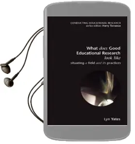 What Does Good Education Research Look Like? Audiobook download free by Lyn Yates