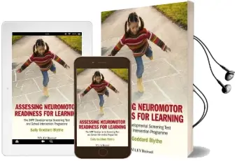 Assessing Neuromotor Readiness for Learning: The Inpp Developmental Screening Test and School Intervention Programme Audiobook download free by Sally Goddard Blythe