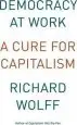 Audiobook Democracy at Work: Workers' Self-Directed Enterprises author Richard Wolff