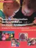 Audiobook Early Communication Skills for Children With Down Syndrome: A Guide for Parents & Professionals author Libby Kumin