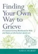 Audiobook Finding Your own way to Grieve: A Creative Activity Workbook for Kids and Teens on the Autism Spectrum author Karla Helbert