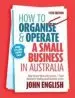 Audiobook How to Organise & Operate a Small Business in Australia: How to Turn Ideas Into Success - From Australia'S Leading Small Business Writer author John W. English