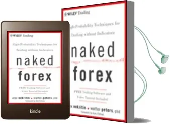 Naked Forex: High-Probability Techniques for Trading Without Indicators Audiobook download free by Alex Nekritin