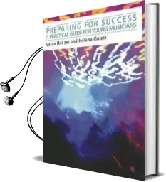 Preparing for Success: A Practical Guide for Young Musicians Audiobook download free by Susan Hallam