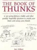 Audiobook The Book of Thunks: Is not Going Fishing a Hobby and Other Possibly Impossible Questions to Stretch Your Brain and Annoy Your Friends author Ian Gilbert
