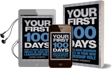 Your First 100 Days: How to Make Maximum Impact in Your new Leadership Role Audiobook download free by Niamh O'Keeffe