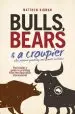 Audiobook Bulls, Bears and a Croupier: The Insider'S Guide to Profi Ting From the Australian Stockmarket author Matthew Kidman
