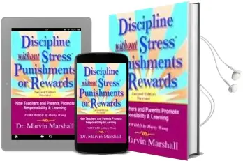 Discipline Without Stress Punishments or Rewards: How Teachers & Parents Promote Responsibility & Learning Audiobook download free by Dr Marvin Marshall