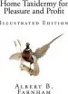 Audiobook Home Taxidermy for Pleasure and Profit (Illustrated Edition) author Albert B Farnham