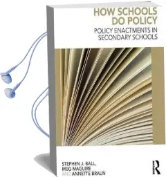 How Schools do Policy: Policy Enactments in Secondary Schools Audiobook download free by Meg Maguire