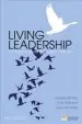 Audiobook Living Leadership: A Practical Guide for Ordinary Heroes author George Binney
