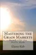 Audiobook Mastering the Grain Markets: How Profits are Really Made author Elaine Kub