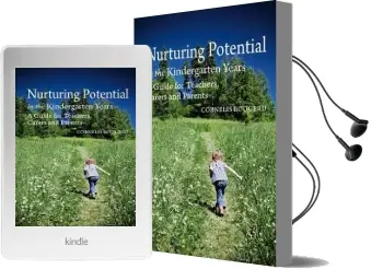 Nurturing Potential in the Kindergarten Years: A Guide for Teachers, Carers and Parents Audiobook download free by Cornelis Boogerd