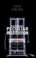 Audiobook Peculiar Institution: America'S Death Penalty in an age of Abolition author David Garland