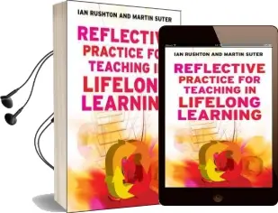 Reflective Practice for Teaching in Lifelong Learning Audiobook download free by Martin Suter