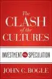 Audiobook The Clash of the Cultures: Investment vs. Speculation author John C. Bogle