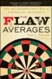 Audiobook The Flaw of Averages: Why we Underestimate Risk in the Face of Uncertainty author Sam L. Savage