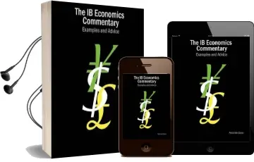 The ib Economics Commentary: Examples and Advice Audiobook download free by Alexander Zouev
