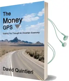 The Money gps: Guiding you Through an Uncertain Economy Audiobook download free by David Quintieri
