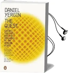 The Quest: Energy, Security and the Remaking of the Modern World Audiobook download free by Daniel Yergin