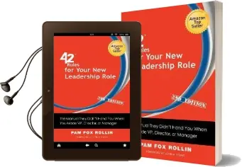 42 Rules for Your new Leadership Role (2Nd Edition): The Manual They Didn'T Hand you When you Made vp, Director, or Manager Audiobook download free by Pam Fox Rollin