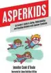 Audiobook Asperkids: An Insider'S Guide to Loving, Understanding and Teaching Children With Asperger Syndrome author Jennifer Cook O'Toole