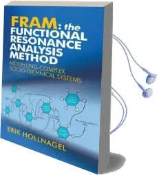 Fram: The Functional Resonance Analysis Method: Modelling Complex Socio-Technical Systems Audiobook download free by Professor Erik Hollnagel