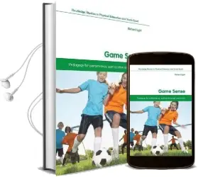 Game Sense: Pedagogy for Performance, Participation and Enjoyment Audiobook download free by Richard Light