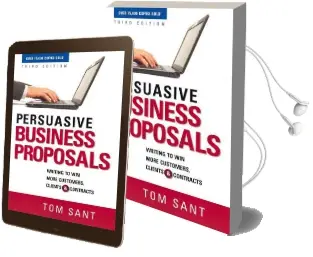 Persuasive Business Proposals: Writing to win More Customers, Clients, and Contracts Audiobook download free by Tom Sant