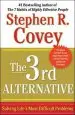 Audiobook The 3rd Alternative: Solving Life'S Most Difficult Problems author Dr Stephen R Covey