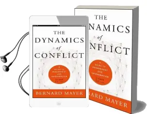 The Dynamics of Conflict: A Guide to Engagement and Intervention Audiobook download free by Bernard Mayer