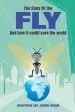 Audiobook The Story of the fly: And how it Could Save the World author Justine Joseph