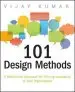 Audiobook 101 Design Methods: A Structured Approach for Driving Innovation in Your Organization author Vijay Kumar