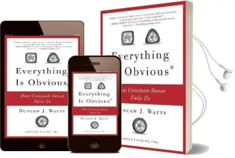 Everything is Obvious: How Common Sense Fails us Audiobook download free by Duncan J Watts