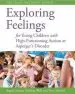 Audiobook Exploring Feelings for Young Children With High-Functioning Autism or Asperger'S Disorder: The Stamp Treatment Manual author Tony Attwood
