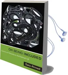 On Being Included: Racism and Diversity in Institutional Life Audiobook download free by Sara Ahmed
