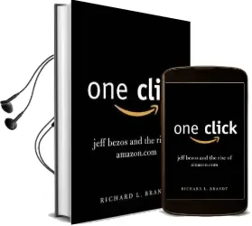 One Click: Jeff Bezos and the Rise of Amazon.Com Audiobook download free by Richard L. Brandt