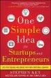 Audiobook One Simple Idea for Startups and Entrepreneurs: Live Your Dreams and Create Your own Profitable Company author Stephen Key