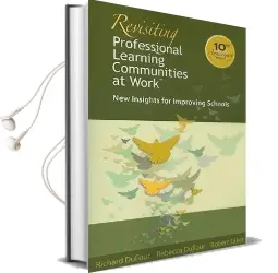 Revisiting Professional Learning Communities at Worktm: New Insights for Improving Schools Audiobook download free by Richard Dufour